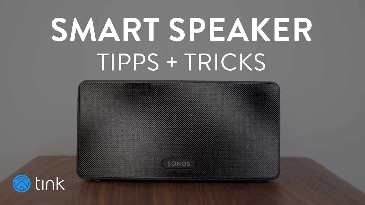 Smart Speaker Tipps und Tricks